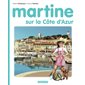 Martine sur la Côte d'Azur, Martine
