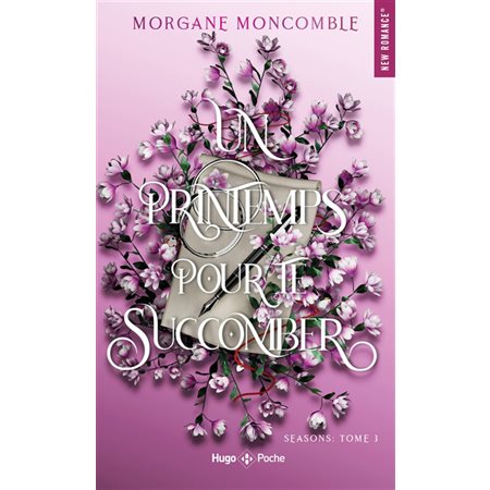 Un printemps pour te succomber, Seasons, 3