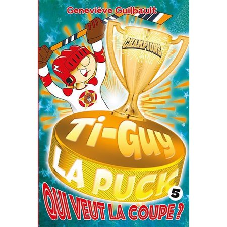 Qui veut la coupe?, Ti-Guy la puck, 5