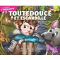 Toutedouce et Escarbille