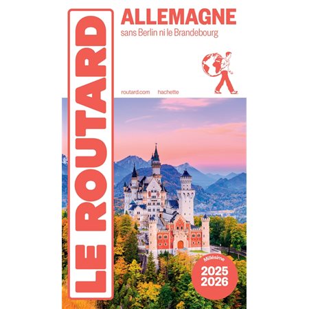 Le Routard: Allemagne : sans Berlin ni le Brandebourg : 2025-2026