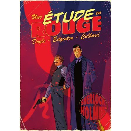 Une étude en rouge : une histoire illustrée de Sherlock Holmes, Sherlock Holmes
