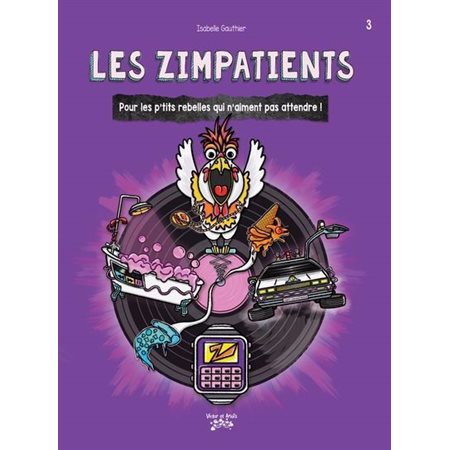Les Zimpatients, Les p’tits rebelles, 3