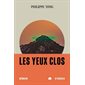 Les yeux clos, Roman