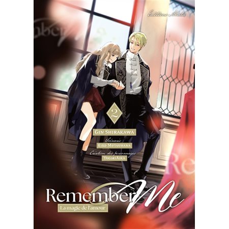 Remember me : la magie de l'amour, Vol. 2, Remember me : la magie de l'amour, 2