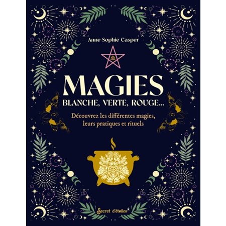 Magies : blanche, verte, rouge...