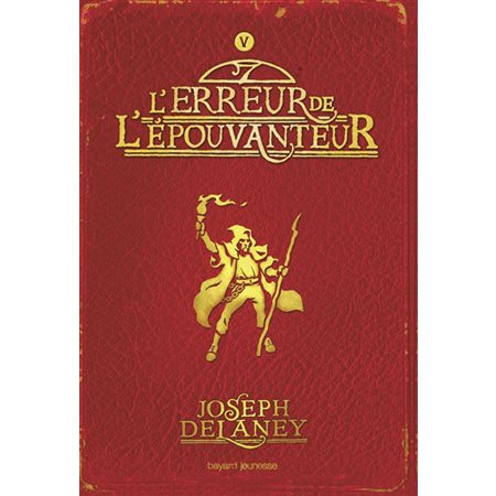 L'erreur de l'Épouvanteur, Tome 5, L'Épouvanteur