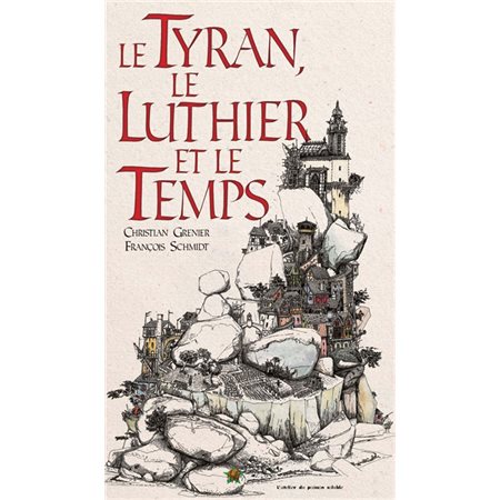 Le tyran, le luthier et le temps