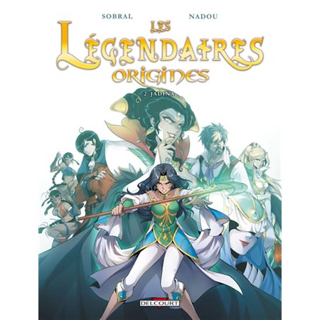 Jadina, Tome 2, Les Légendaires