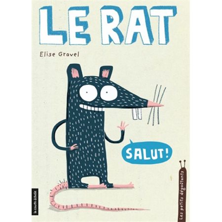 Le rat, Les petits dégoûtants