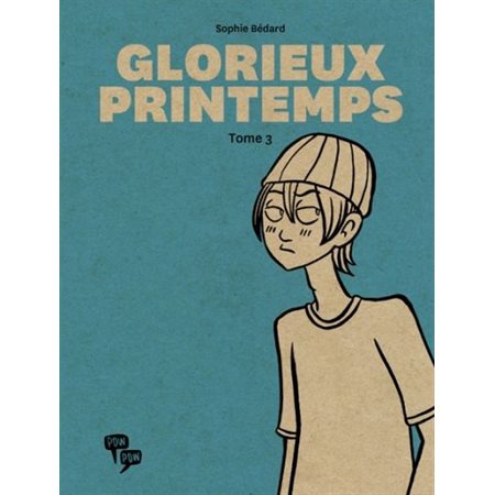 Glorieux printemps, tome 3   (1 x N / R)