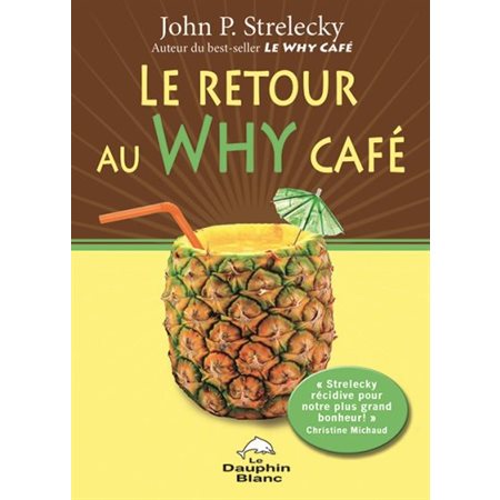 Le retour au Why Café